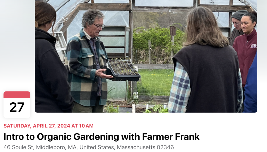 Intro to Organic Gardening, Soule Homestead, Middleboro